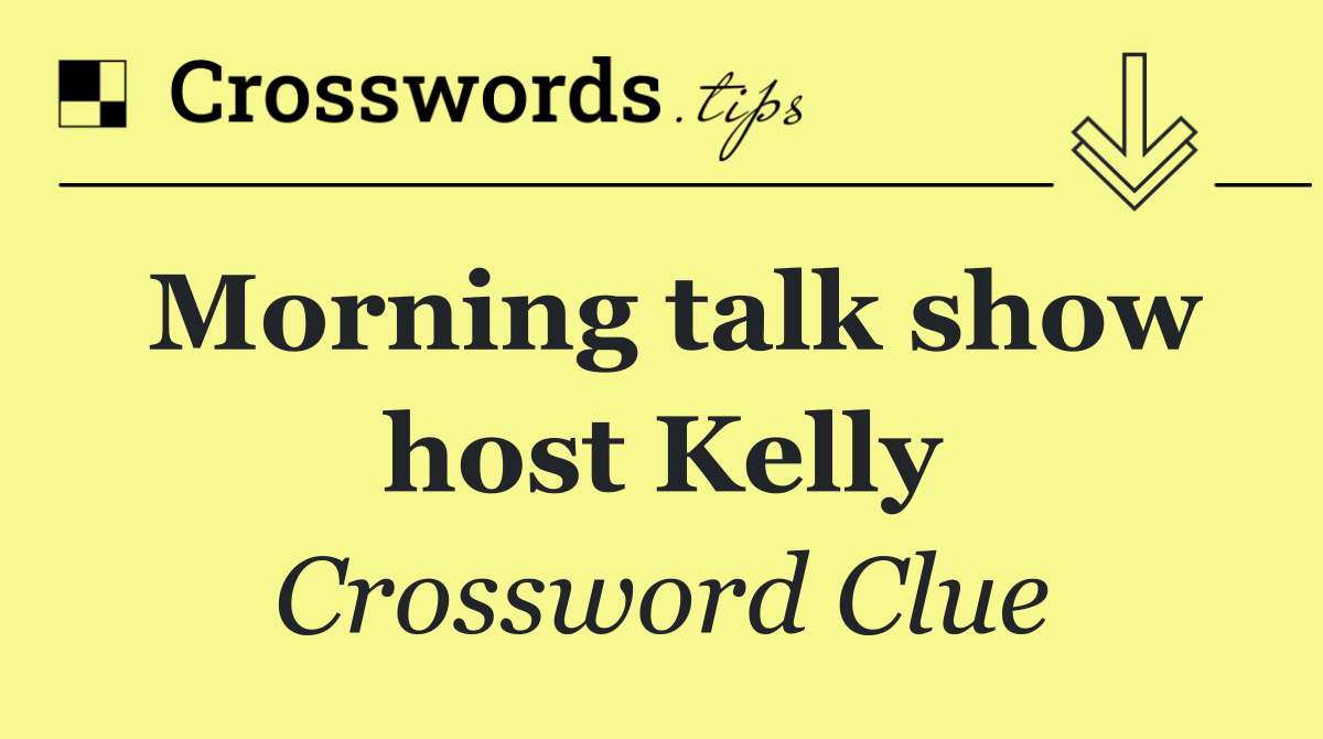 Morning talk show host Kelly