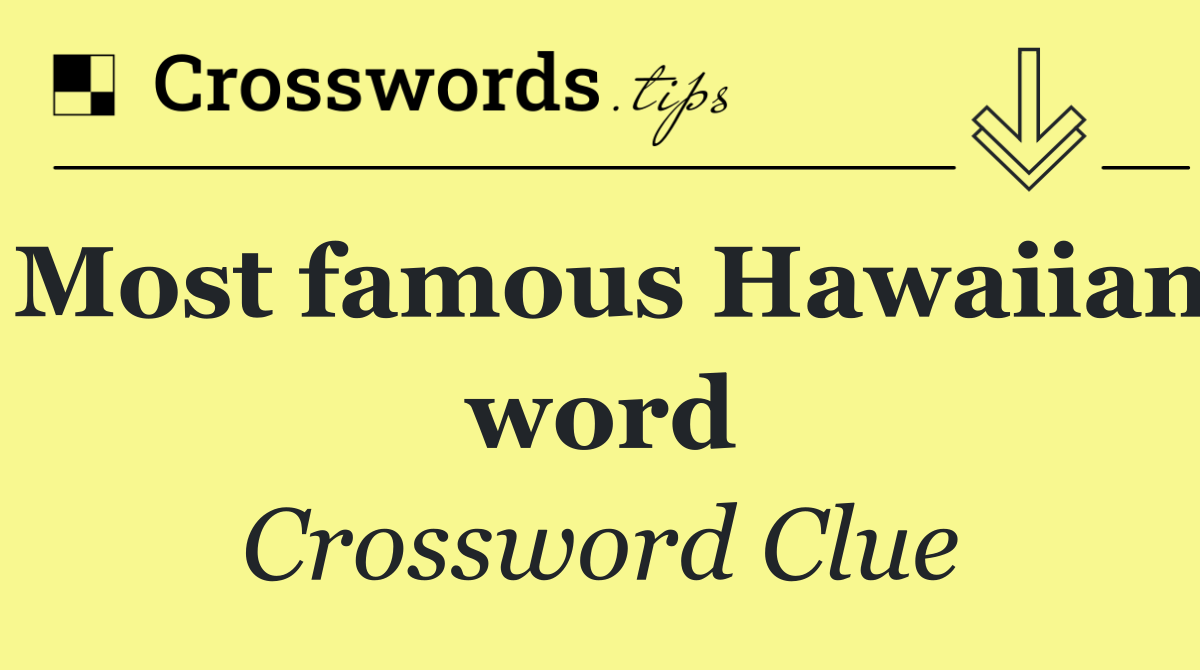 Most famous Hawaiian word