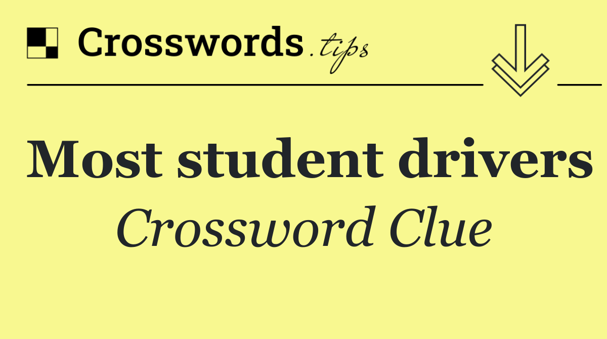 Most student drivers