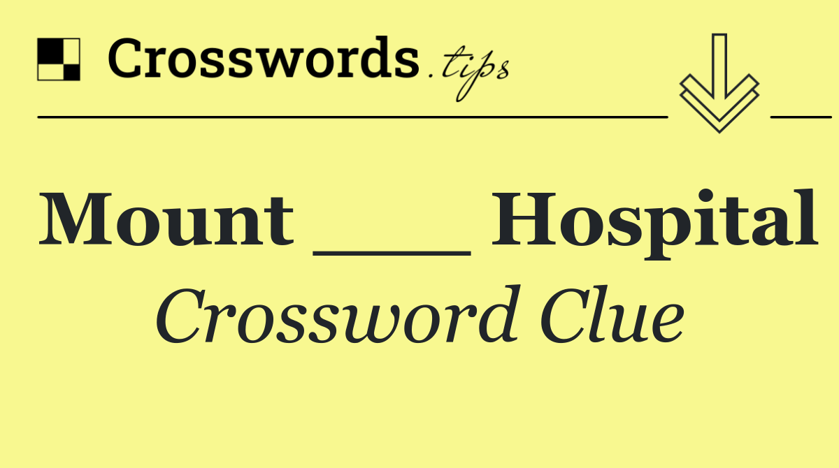 Mount ___ Hospital