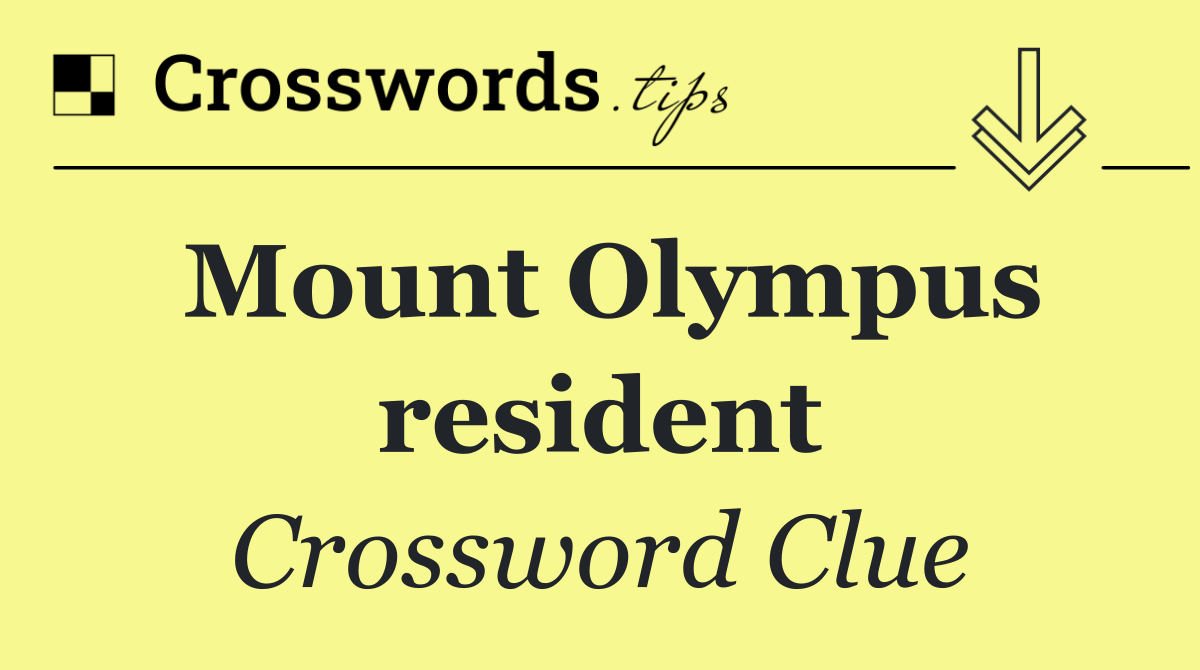 Mount Olympus resident