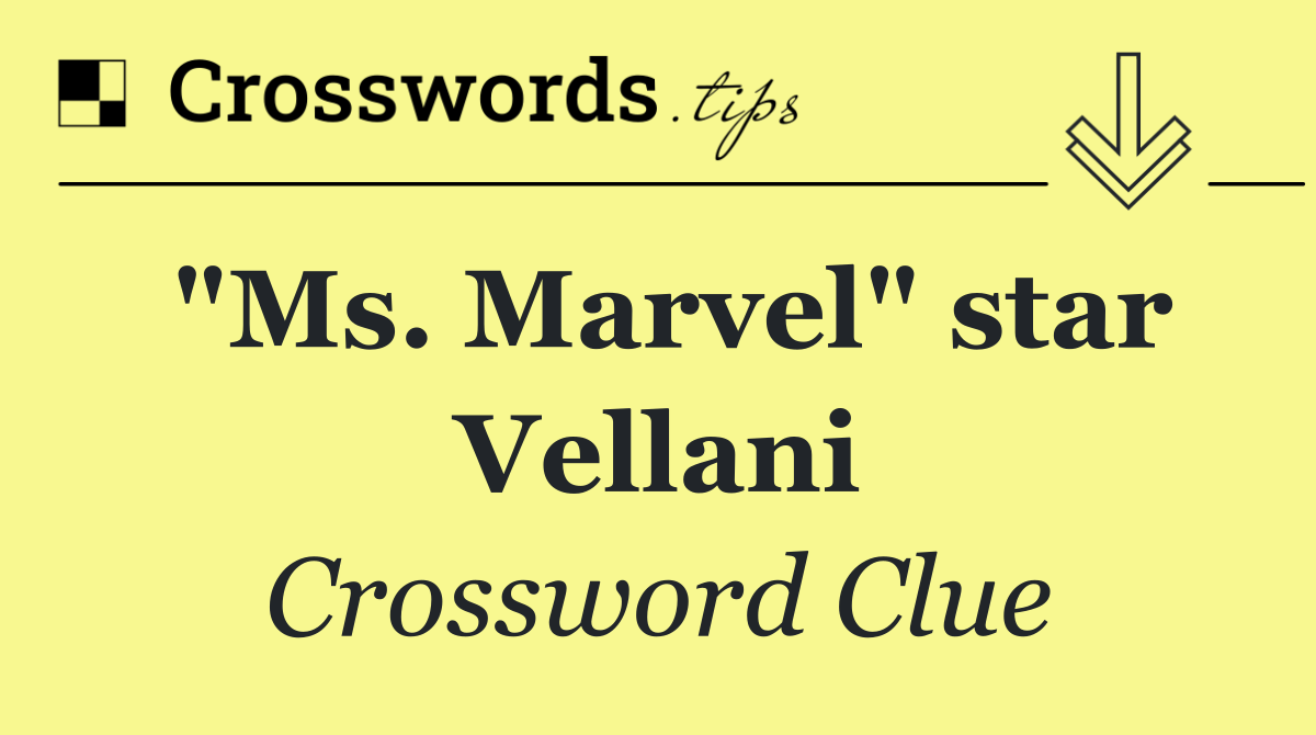 "Ms. Marvel" star Vellani