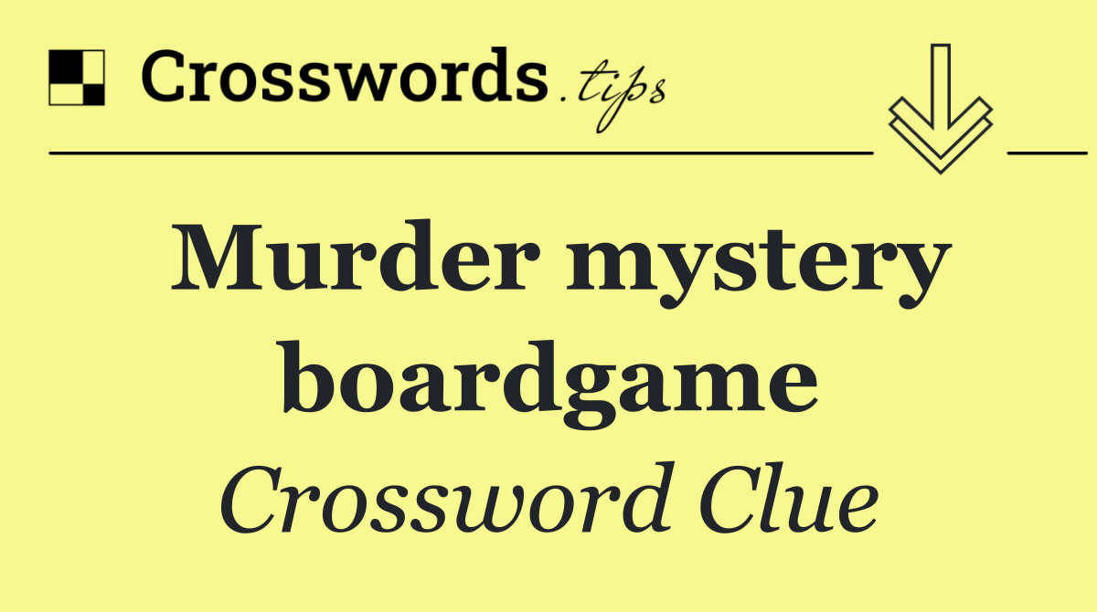 Murder mystery boardgame