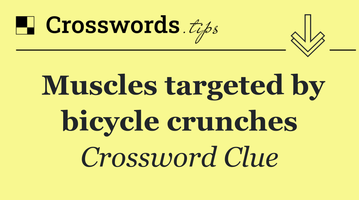 Muscles targeted by bicycle crunches