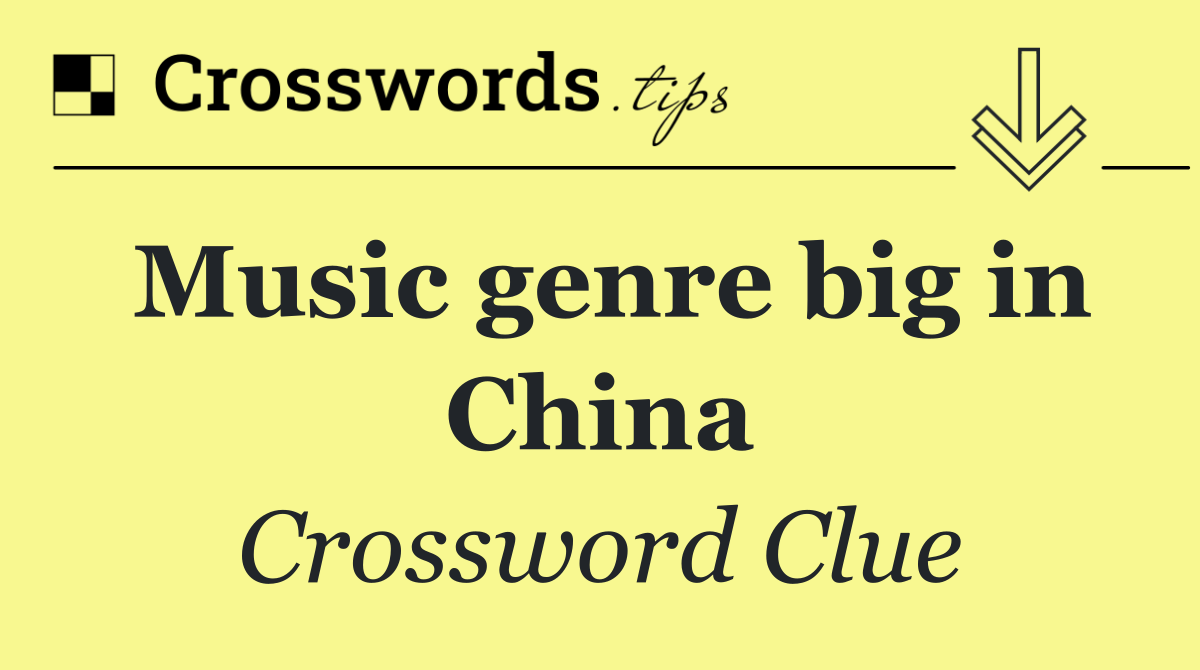 Music genre big in China