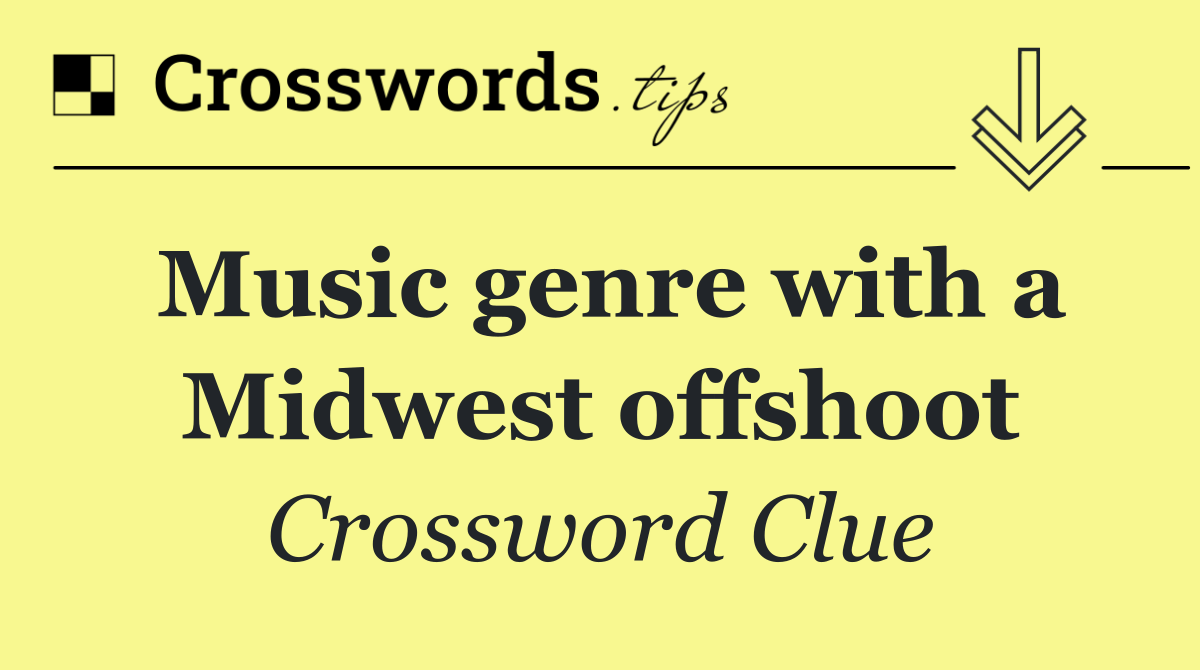 Music genre with a Midwest offshoot