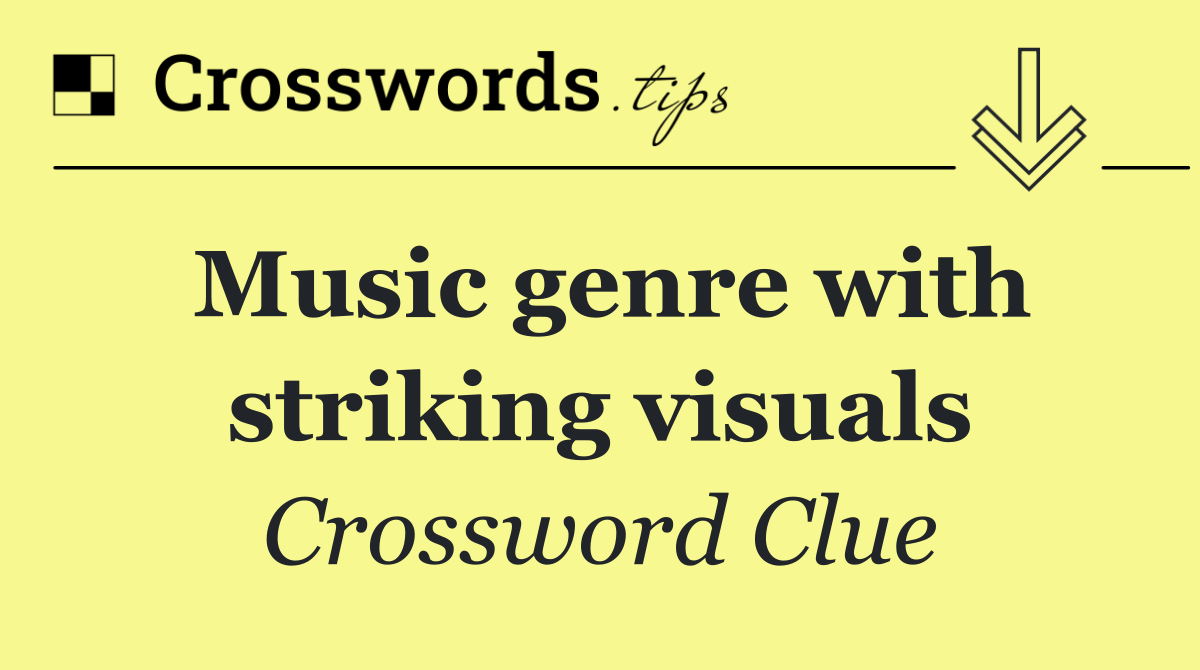 Music genre with striking visuals