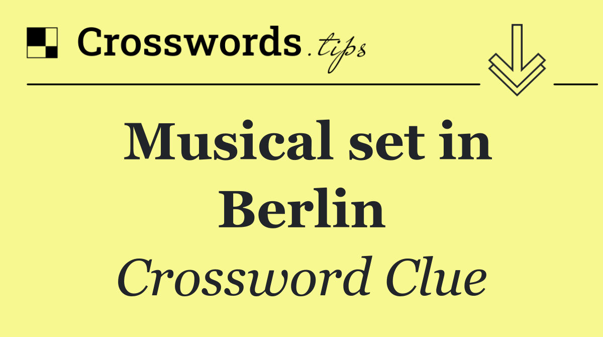 Musical set in Berlin