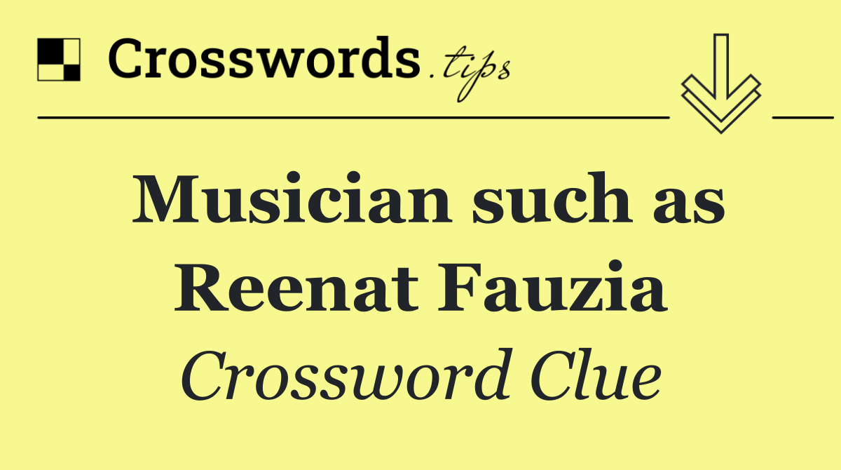 Musician such as Reenat Fauzia