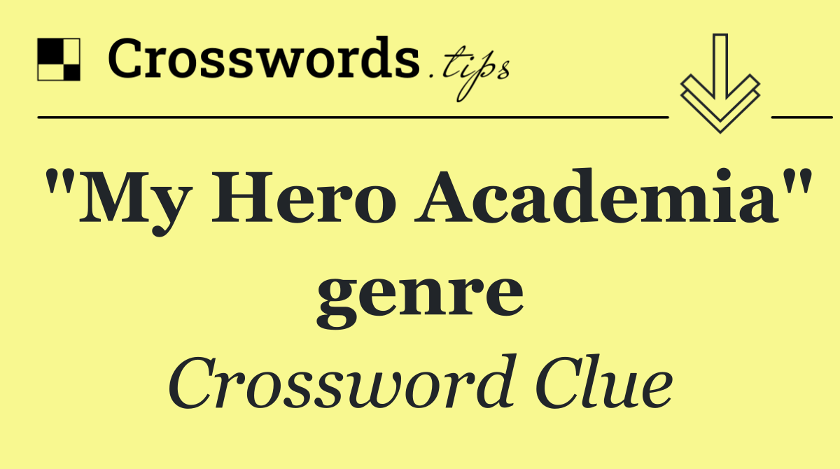 "My Hero Academia" genre