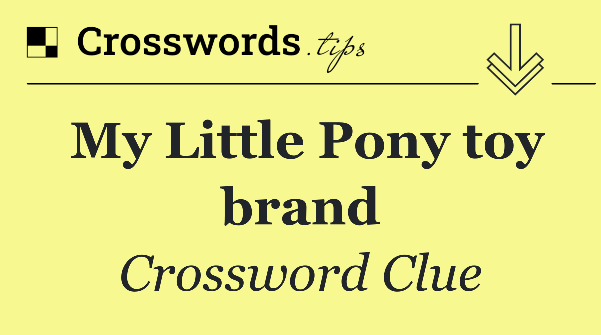 My Little Pony toy brand