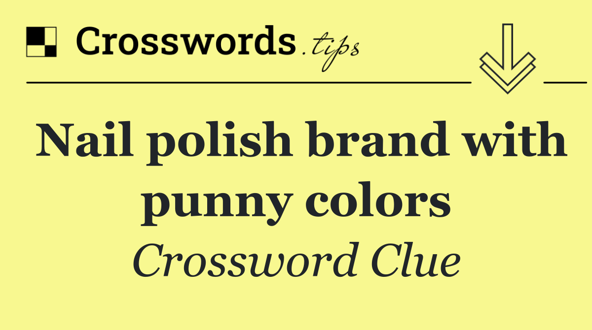 Nail polish brand with punny colors