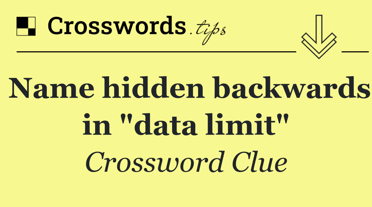 Name hidden backwards in "data limit"