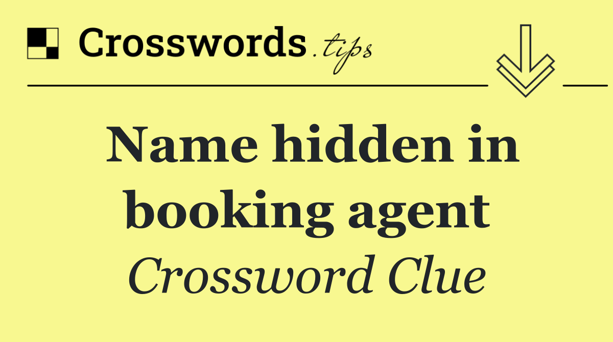 Name hidden in booking agent