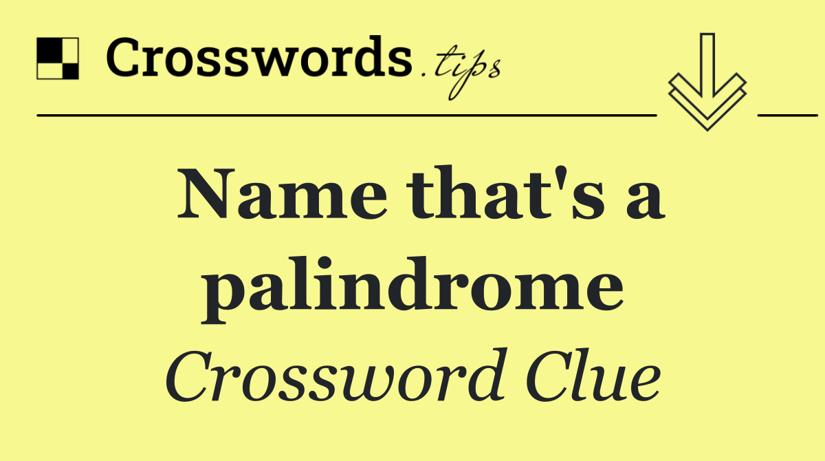 Name that's a palindrome