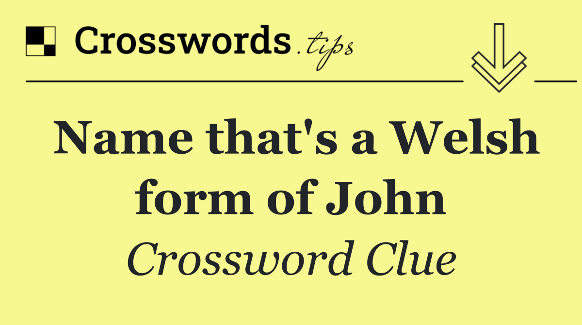 Name that's a Welsh form of John