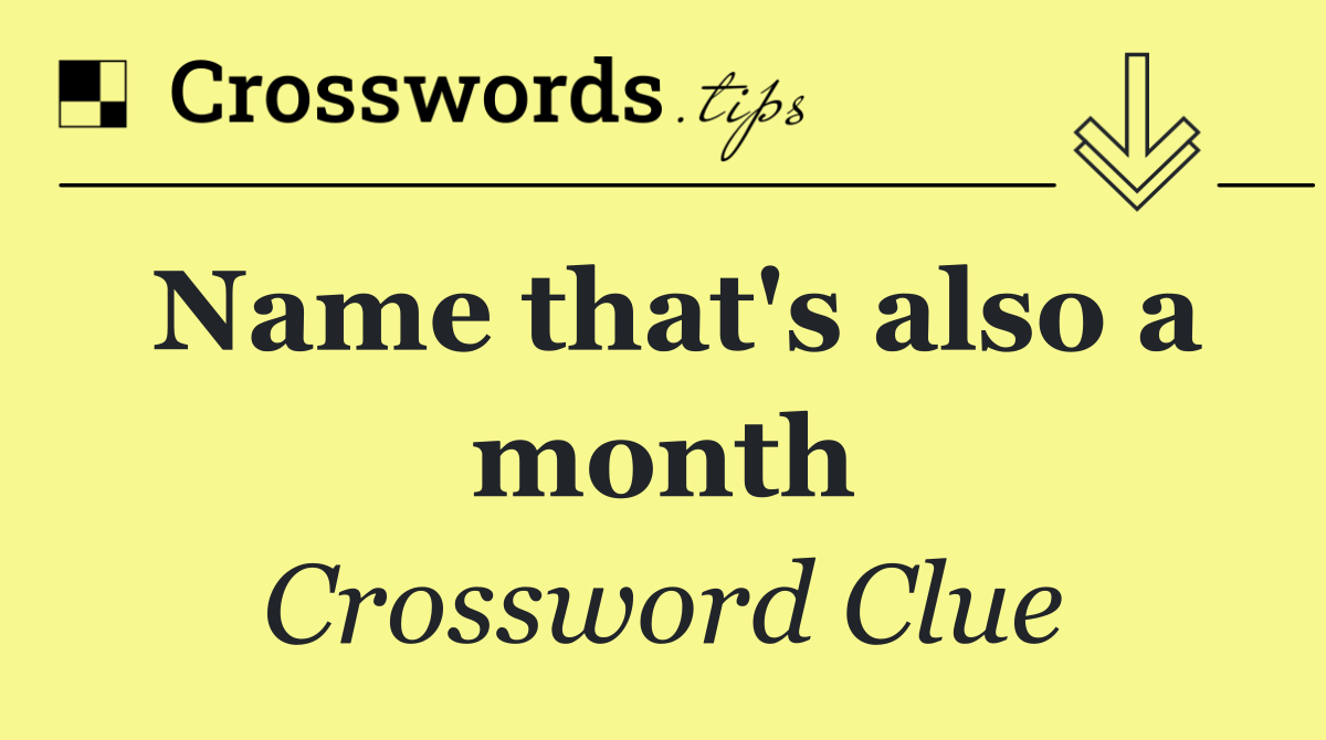 Name that's also a month