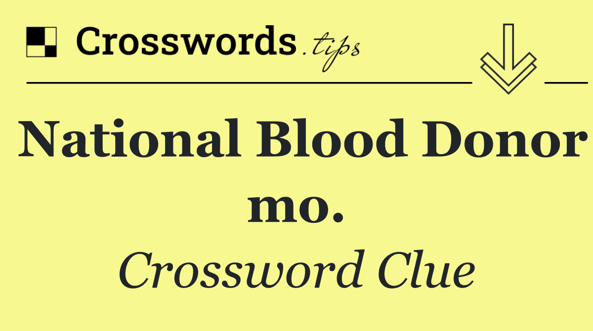 National Blood Donor mo.