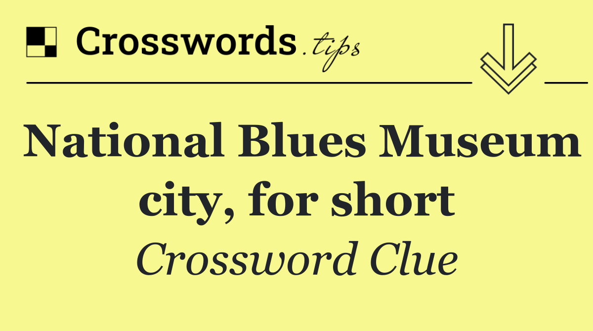 National Blues Museum city, for short