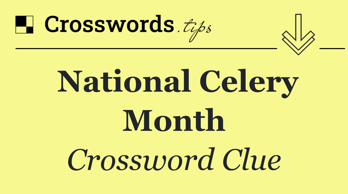 National Celery Month