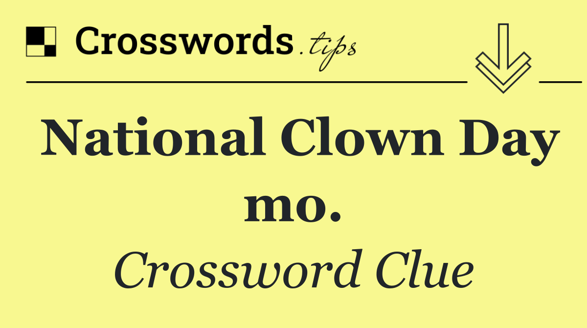 National Clown Day mo.