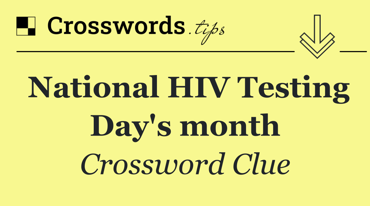 National HIV Testing Day's month