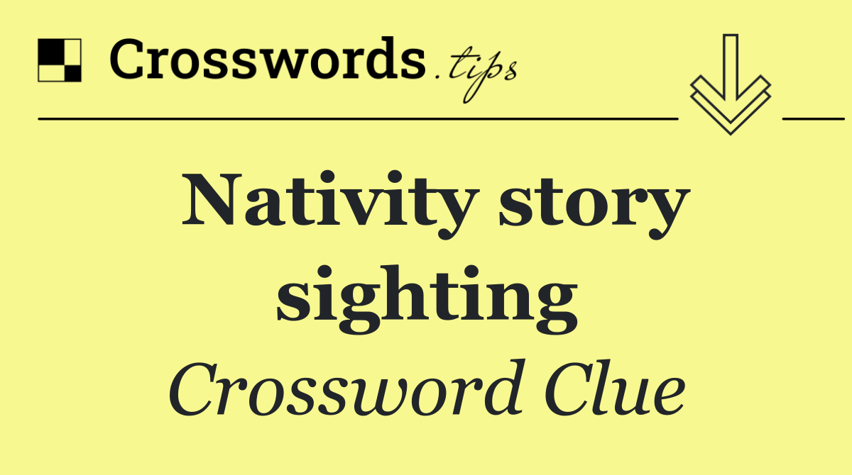 Nativity story sighting