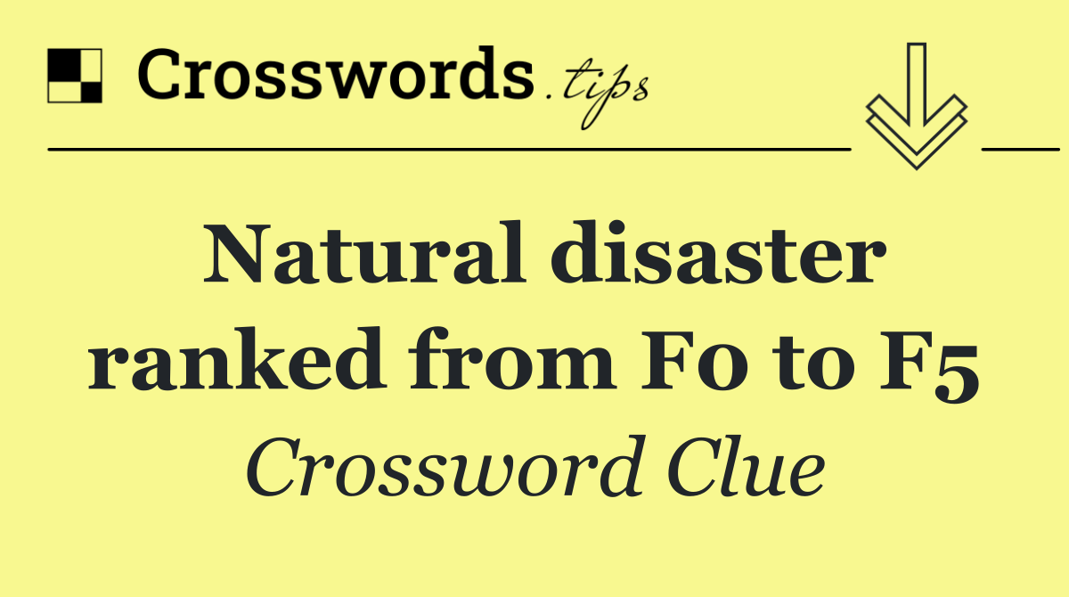 Natural disaster ranked from F0 to F5