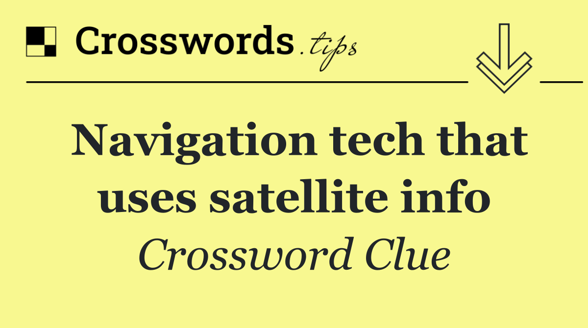 Navigation tech that uses satellite info