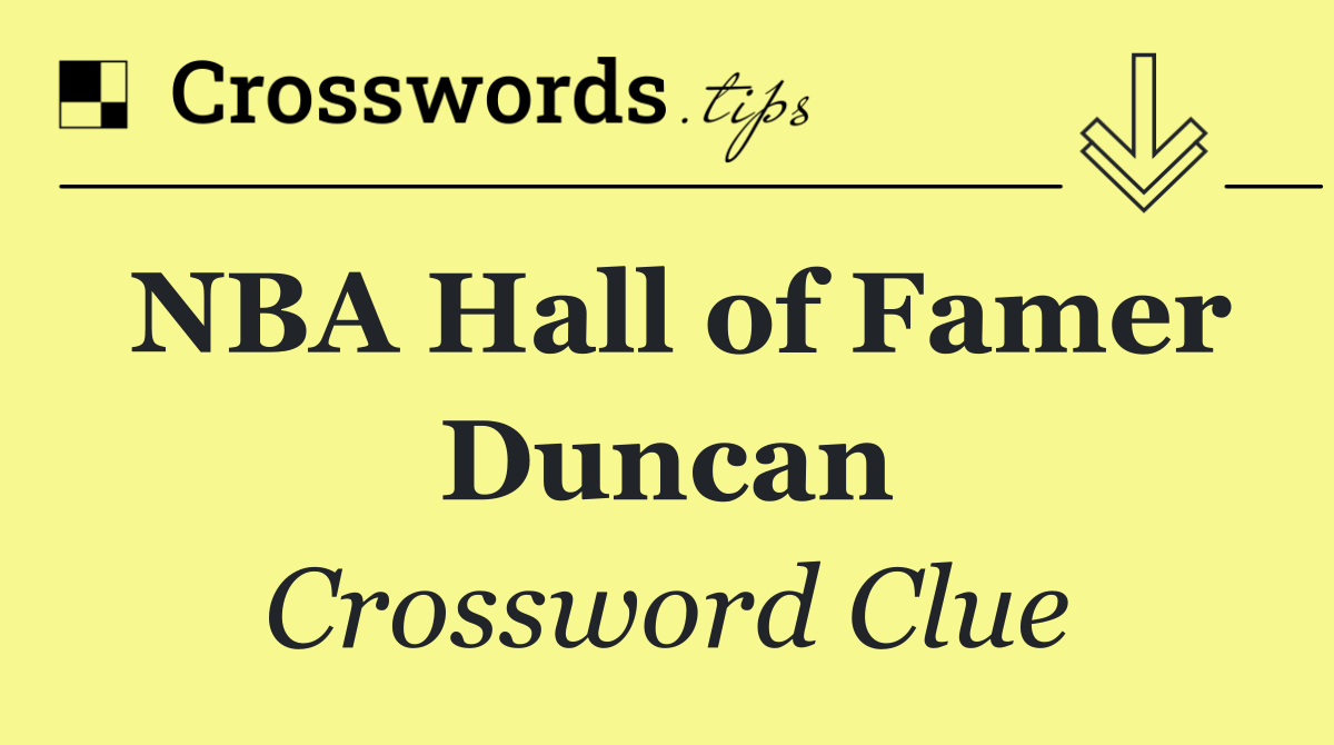 NBA Hall of Famer Duncan