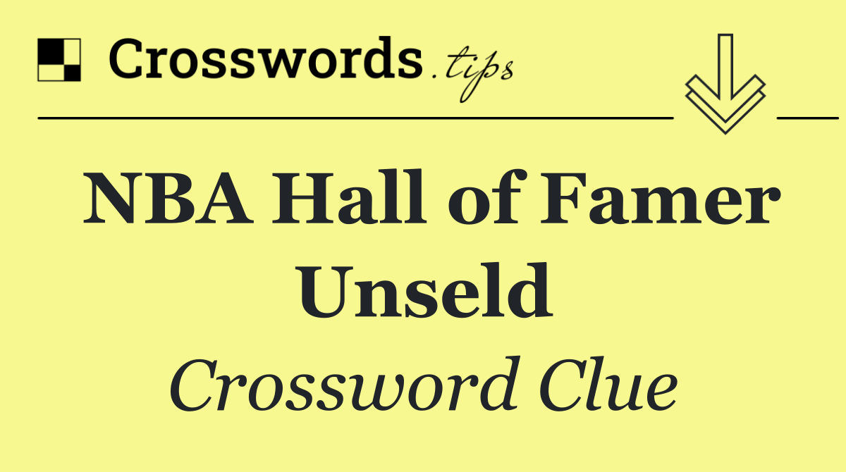 NBA Hall of Famer Unseld