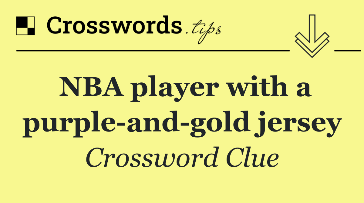 NBA player with a purple and gold jersey