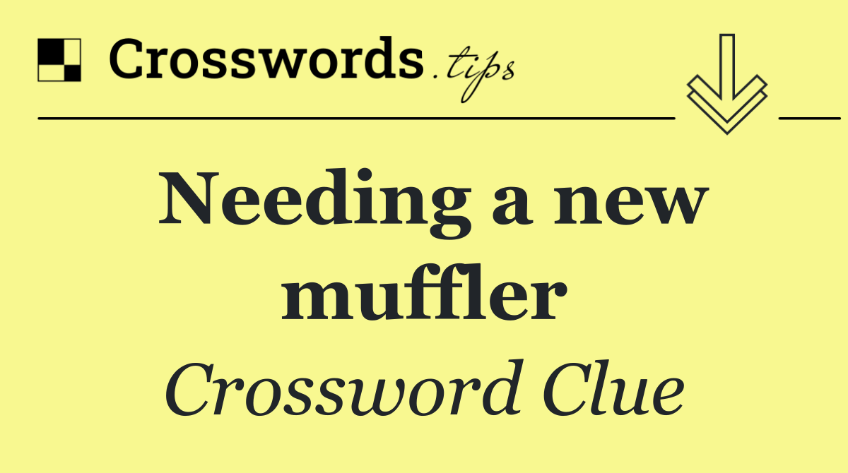 Needing a new muffler