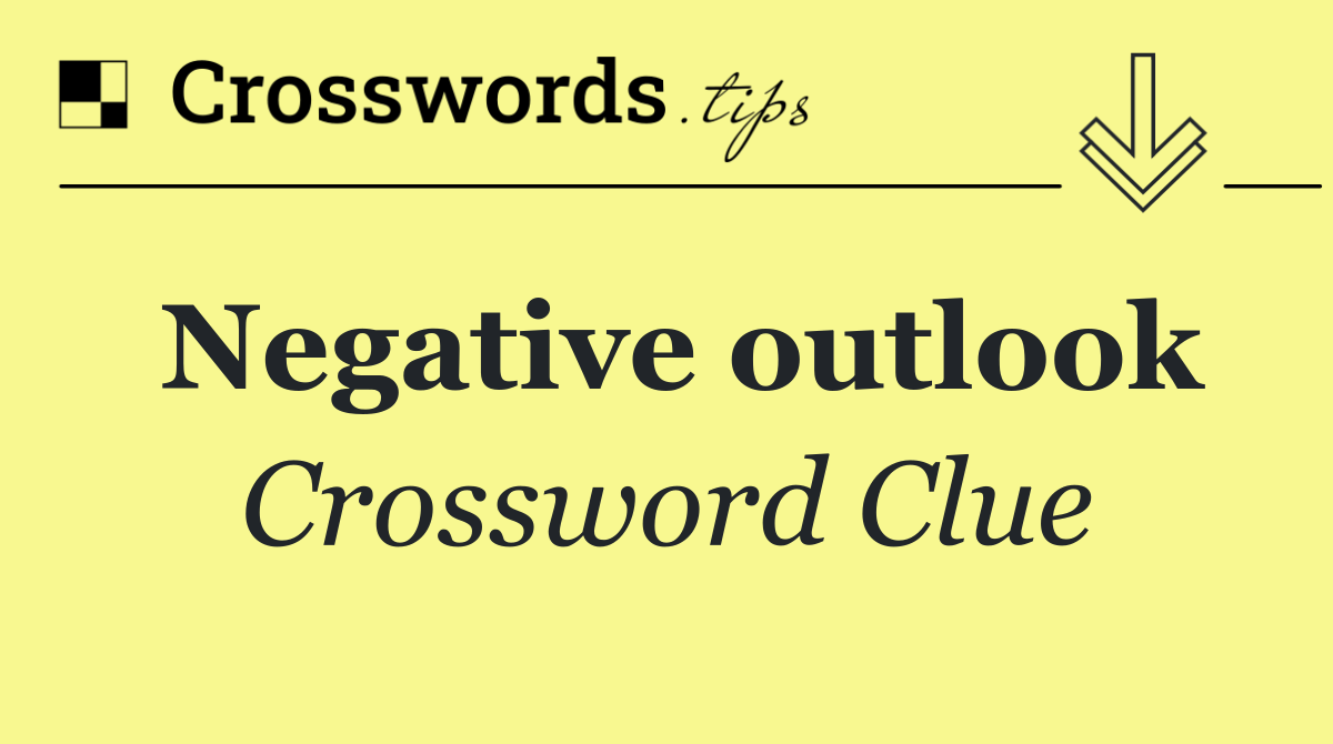 Negative outlook