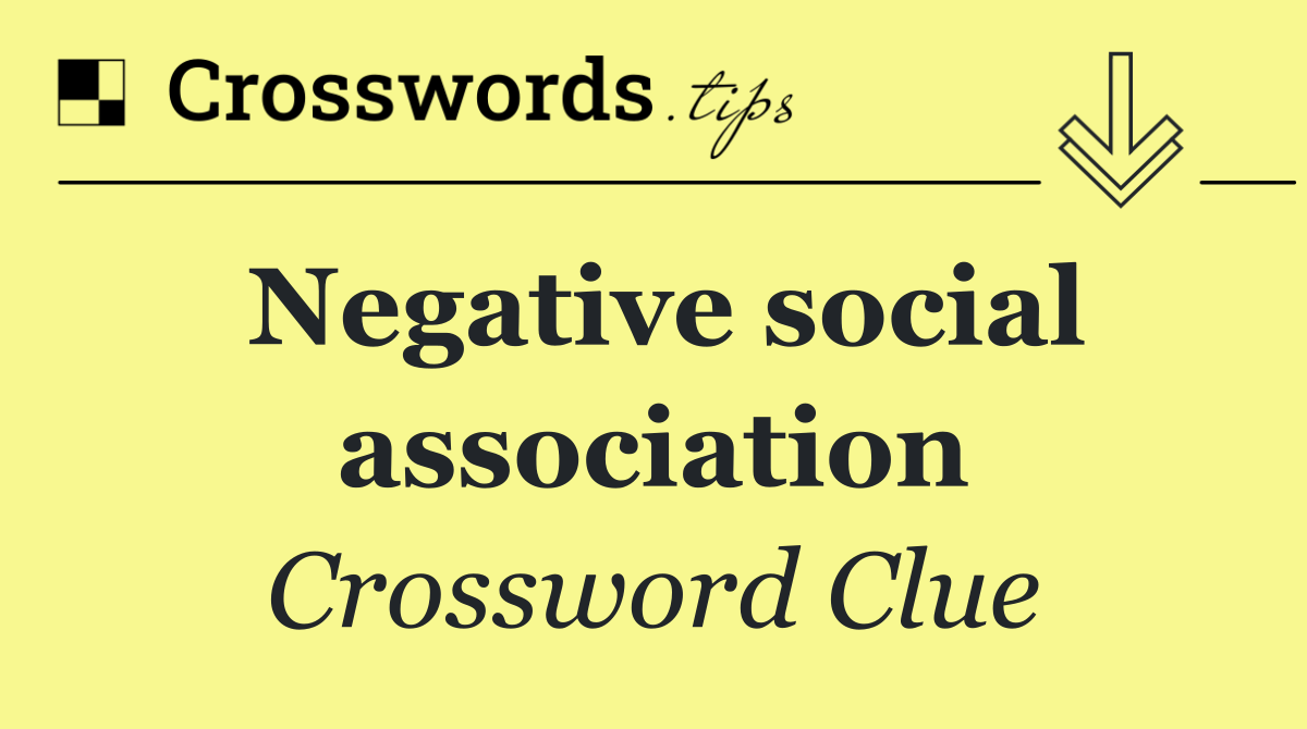 Negative social association