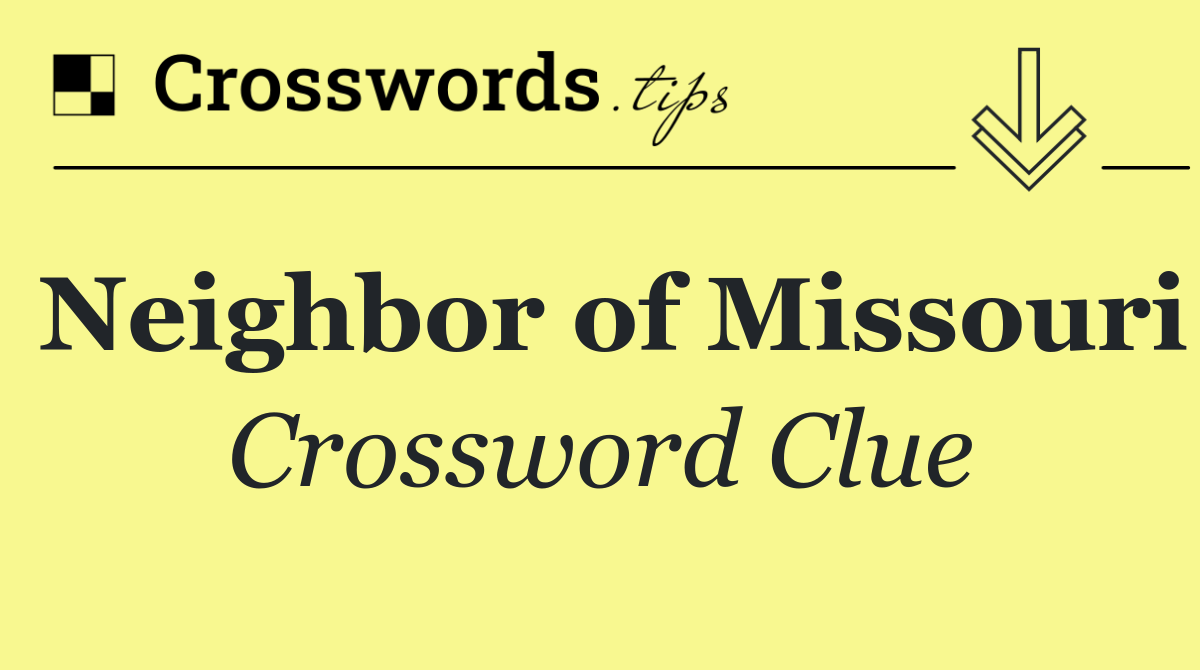 Neighbor of Missouri