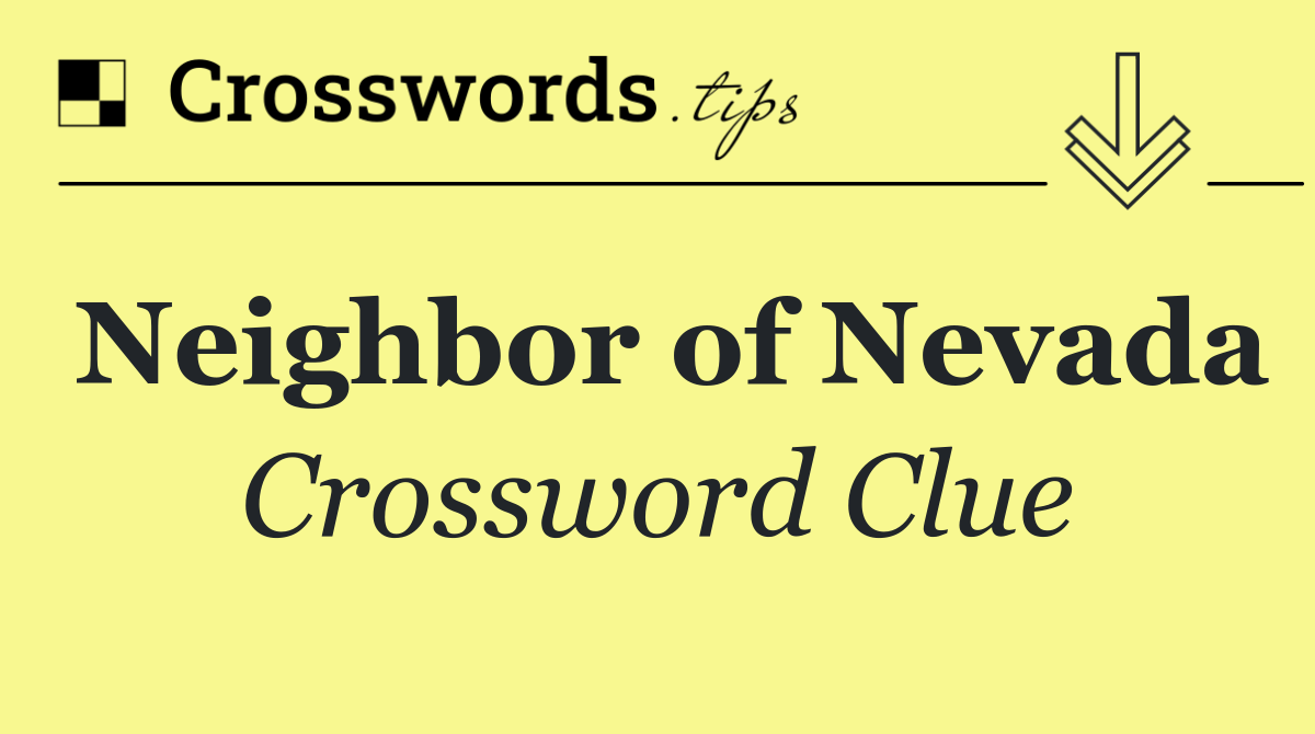 Neighbor of Nevada