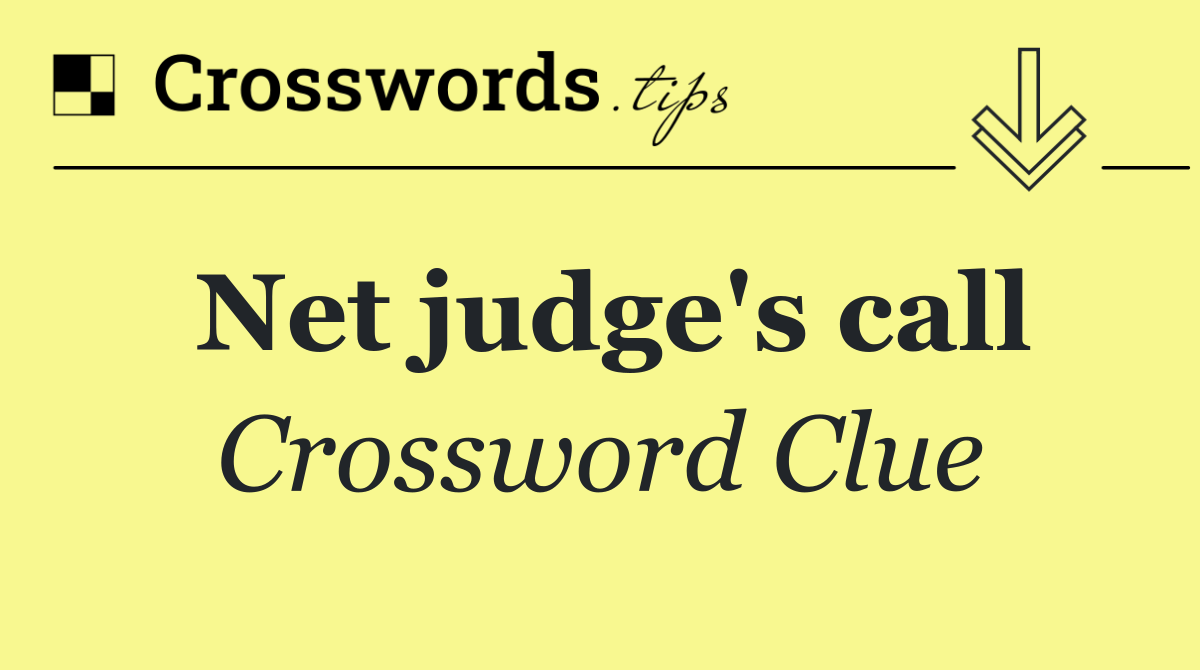 Net judge's call