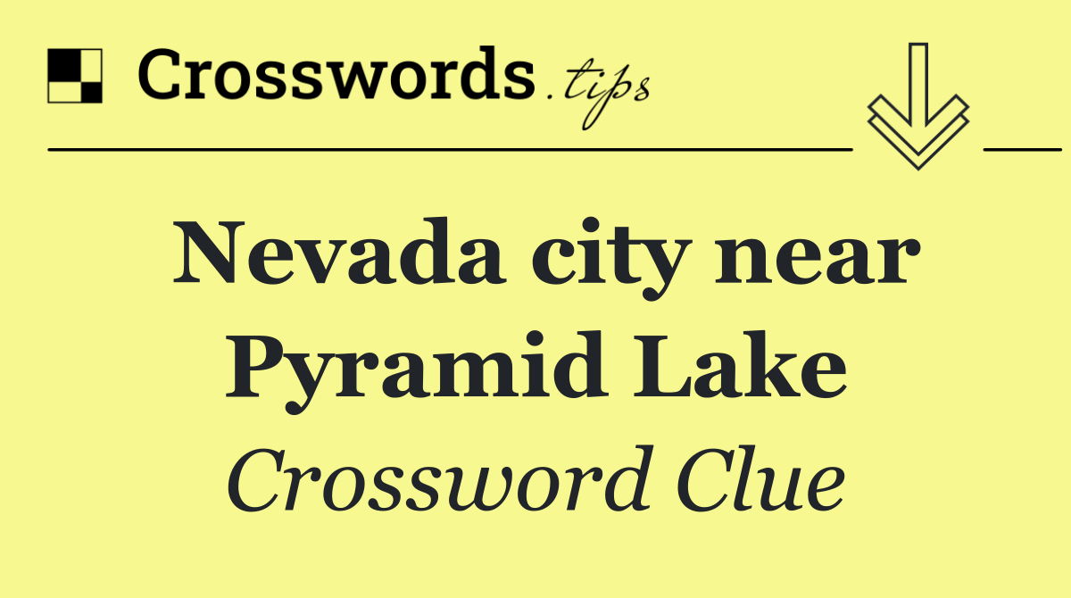 Nevada city near Pyramid Lake