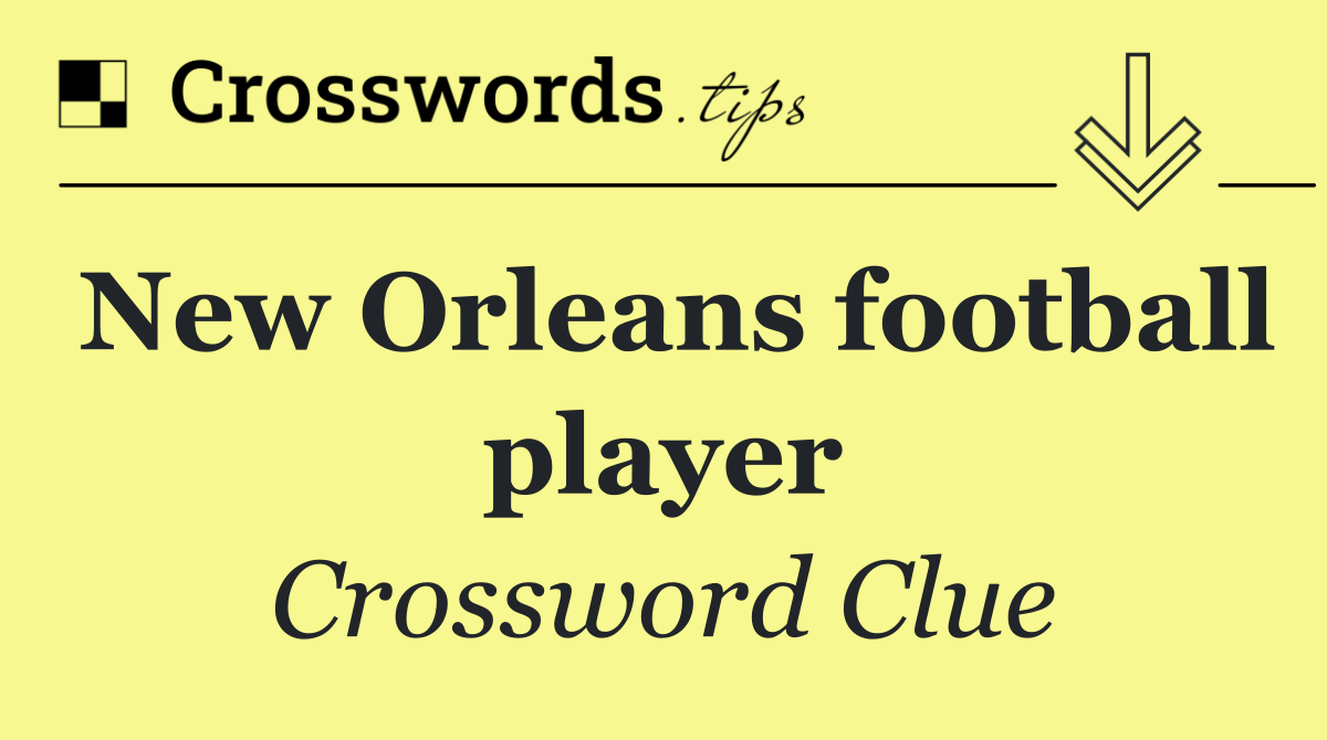 New Orleans football player
