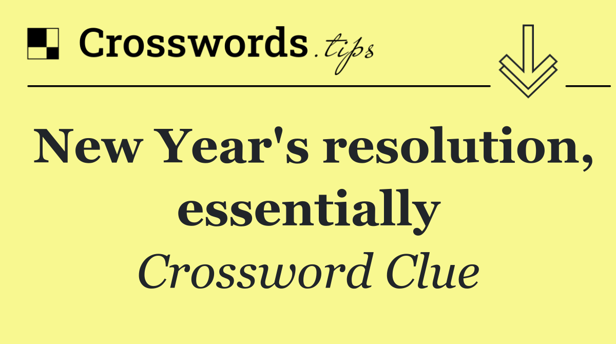 New Year's resolution, essentially