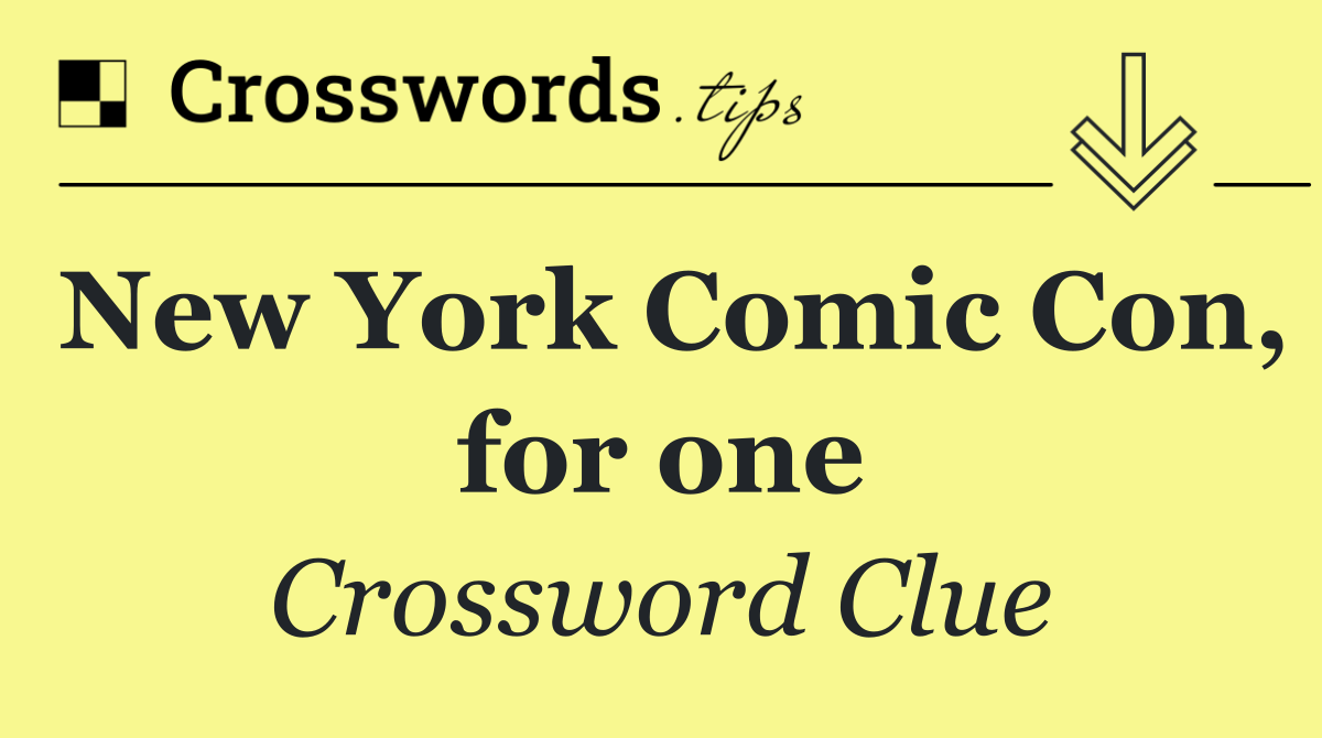 New York Comic Con, for one