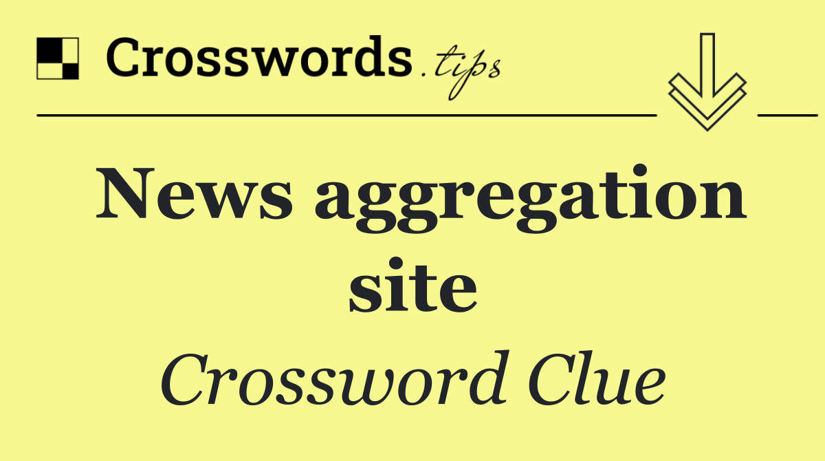 News aggregation site