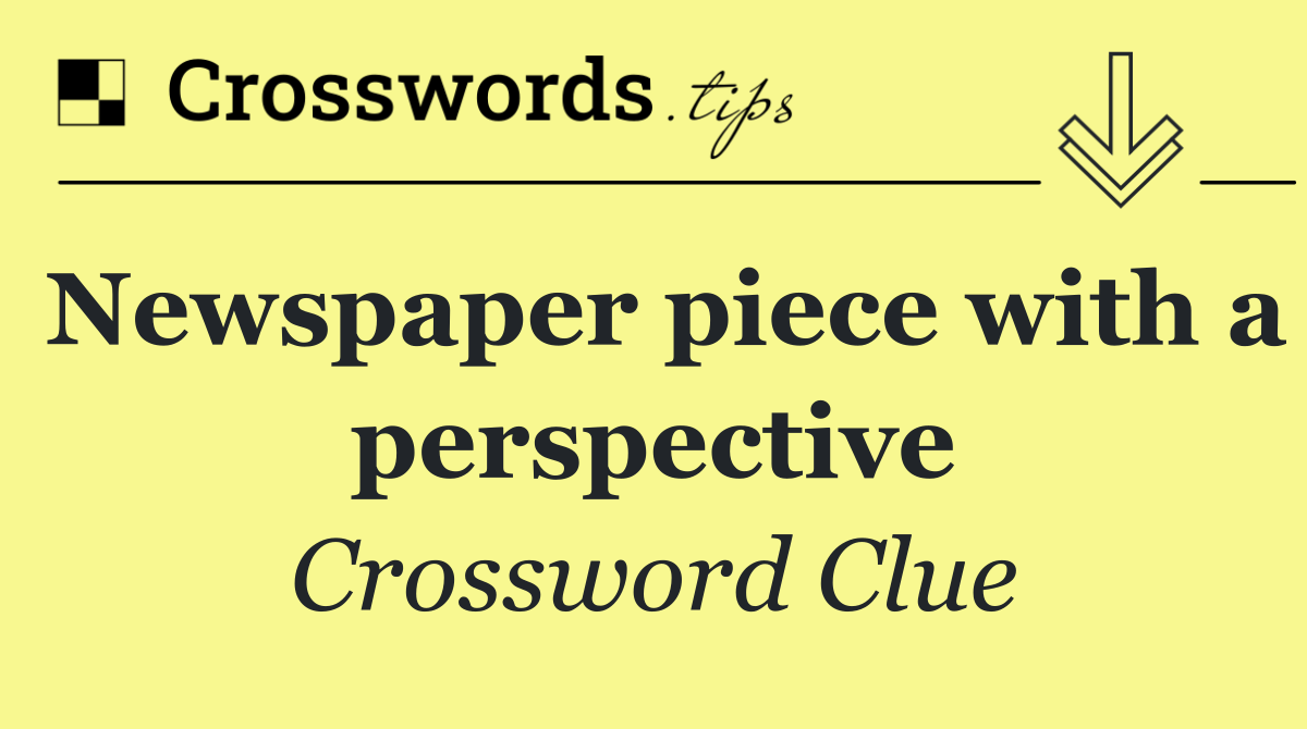 Newspaper piece with a perspective