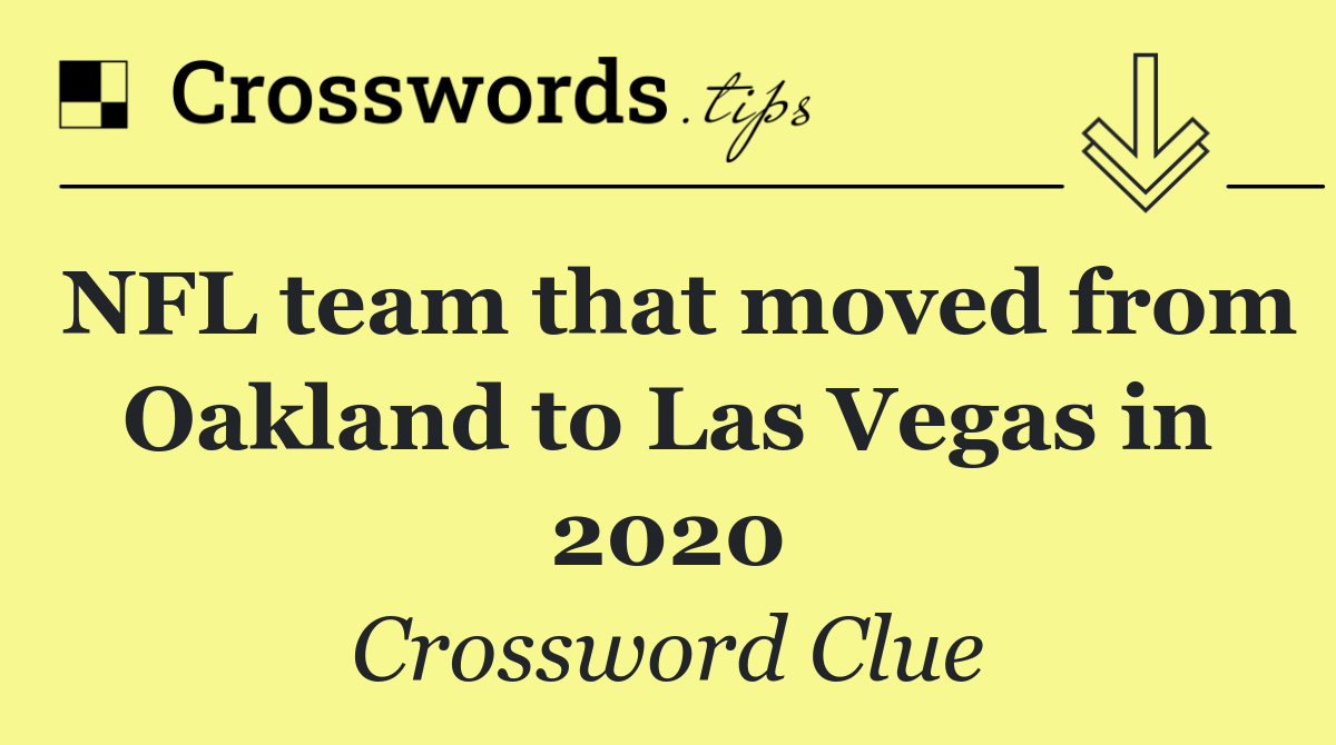 NFL team that moved from Oakland to Las Vegas in 2020