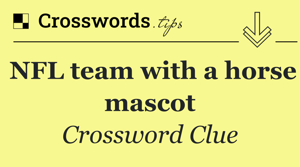 NFL team with a horse mascot