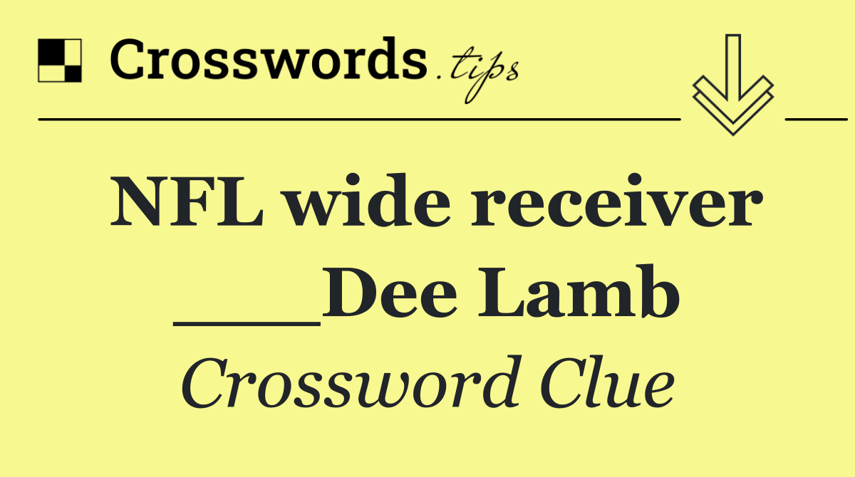 NFL wide receiver ___Dee Lamb
