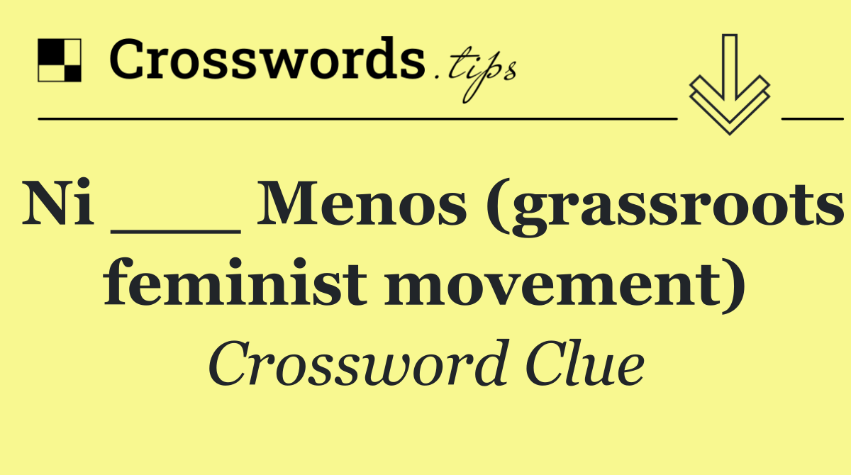 Ni ___ Menos (grassroots feminist movement)