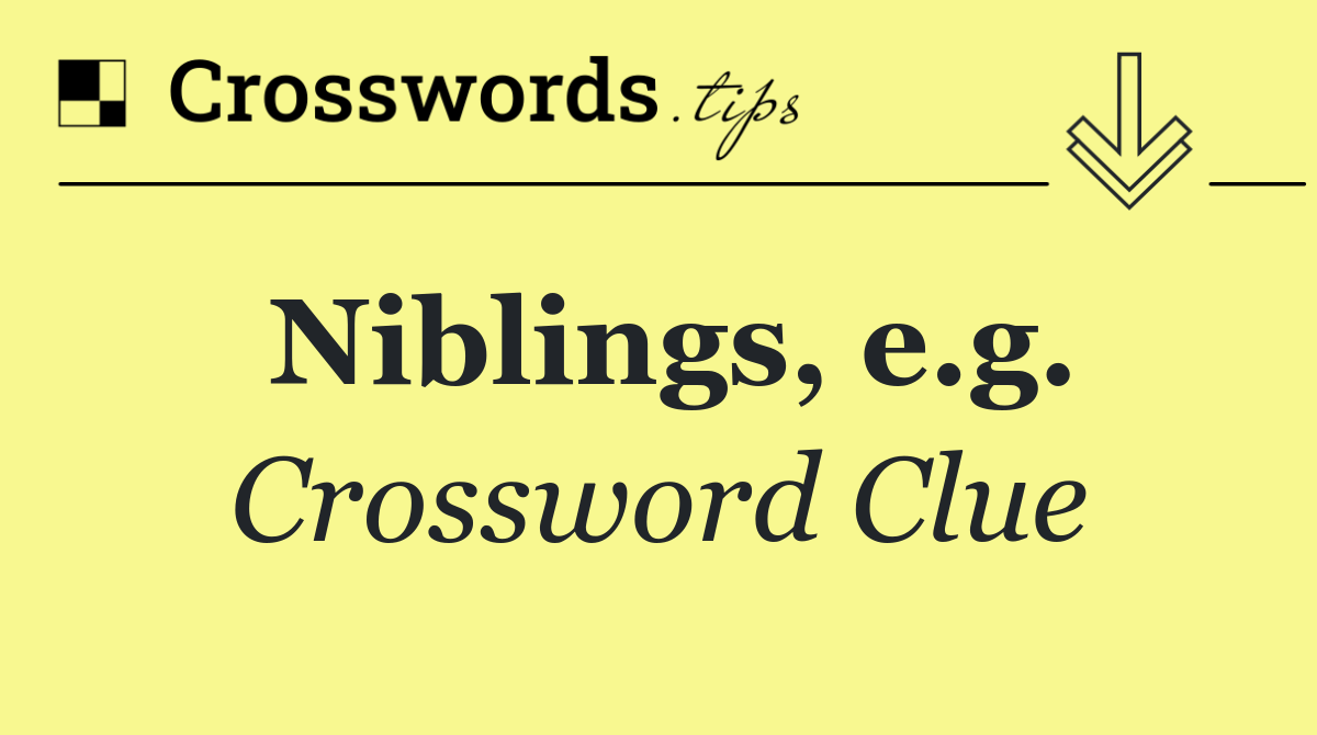 Niblings, e.g.