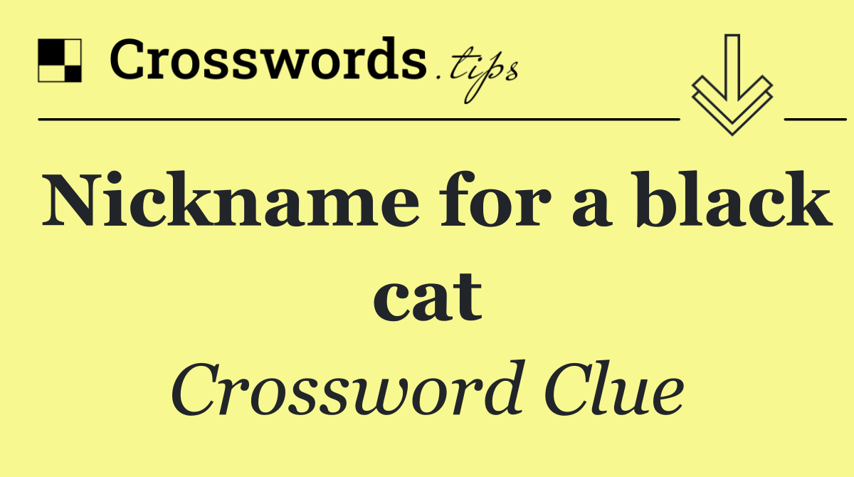 Nickname for a black cat
